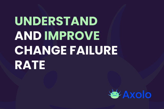 Understand and improve change failure rate in 2024