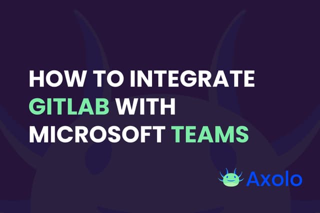 How to integrate GitLab with Microsoft Teams